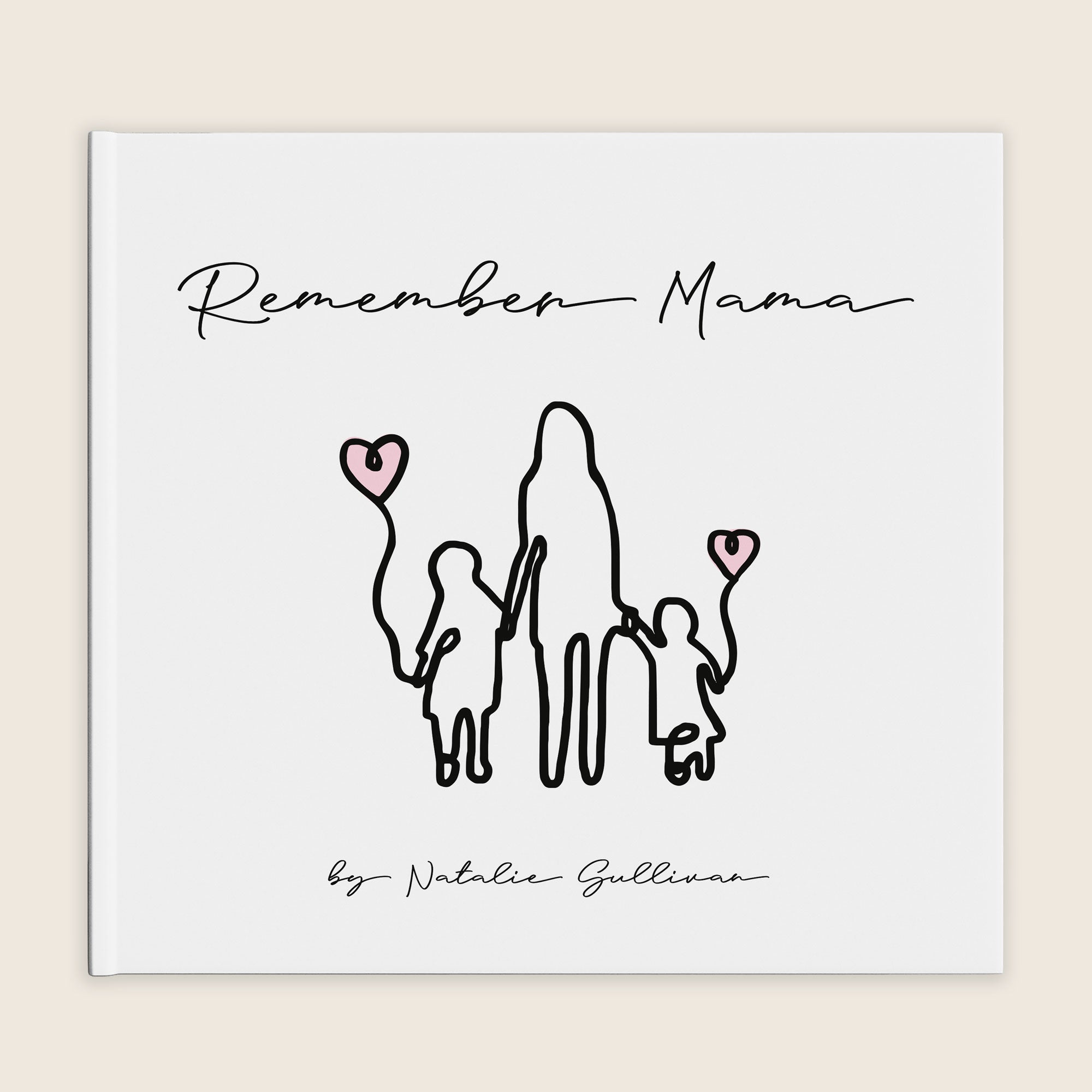 Remember Mama - A Book to Support Mothers